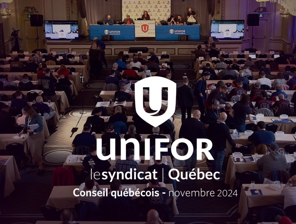 21e Conseil québécois d’Unifor