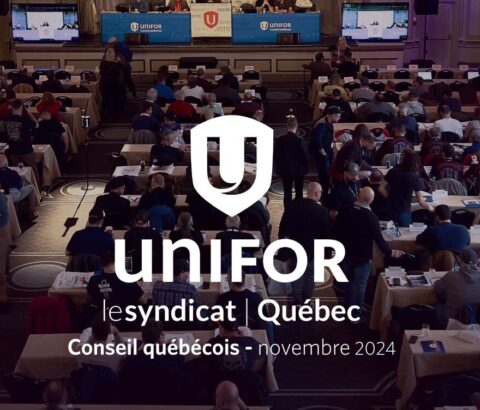 21e Conseil québécois d’Unifor