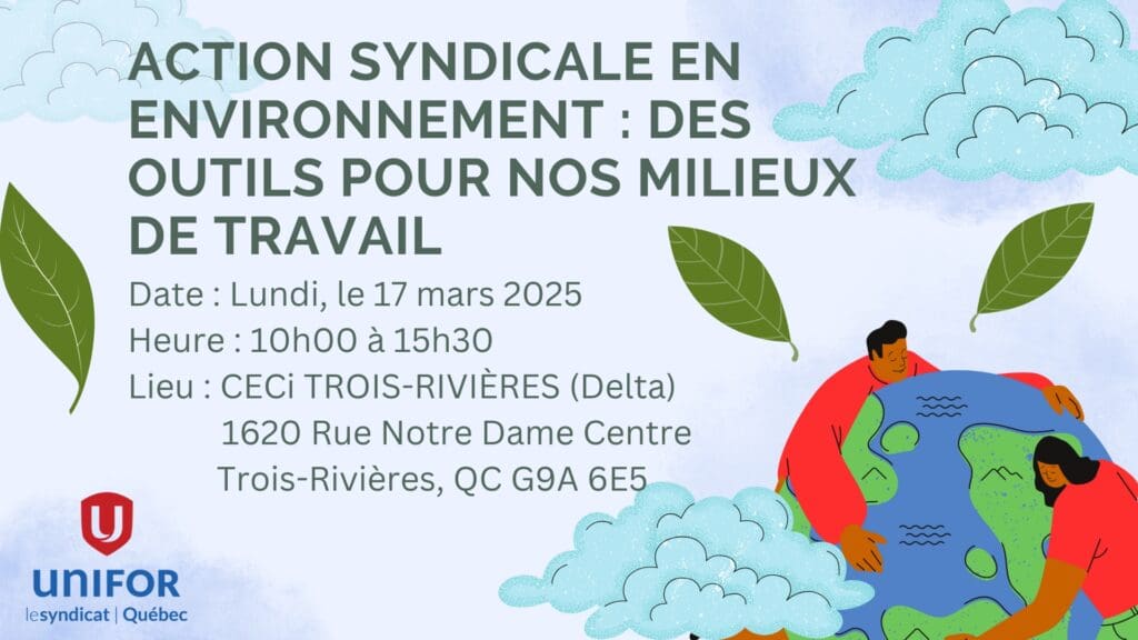 Conférence annuelle du Comité Environnement et Transition juste d’Unifor Québec 